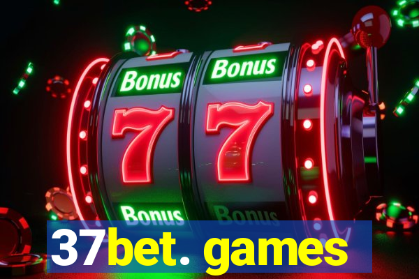 37bet. games